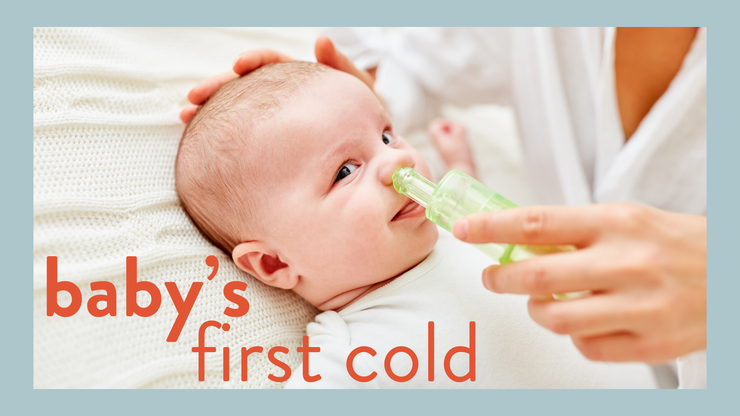 Baby's First Cold: How to Soothe, Comfort, and Manage Symptoms