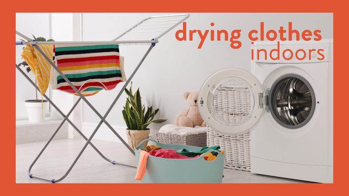 Top Tips for Drying Clothes Indoors